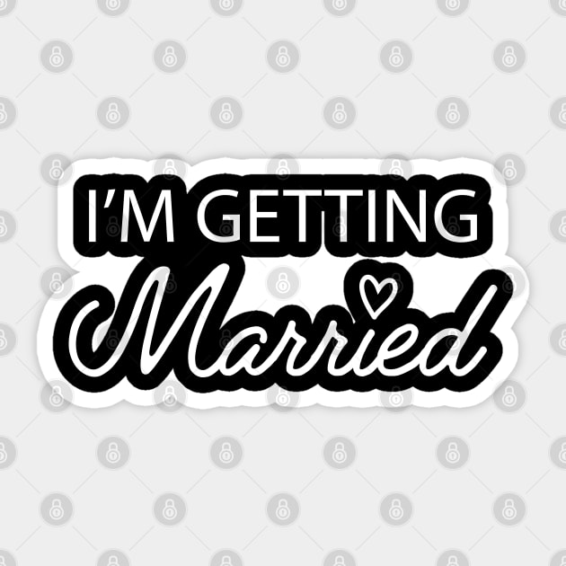 Bride / Groom - I'm getting Married Sticker by KC Happy Shop